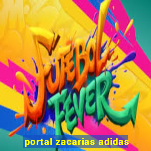 portal zacarias adidas